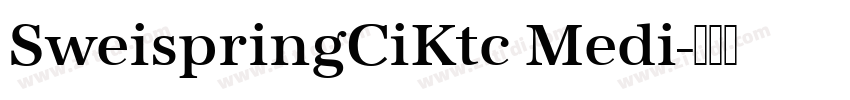 SweispringCiKtc Medi字体转换